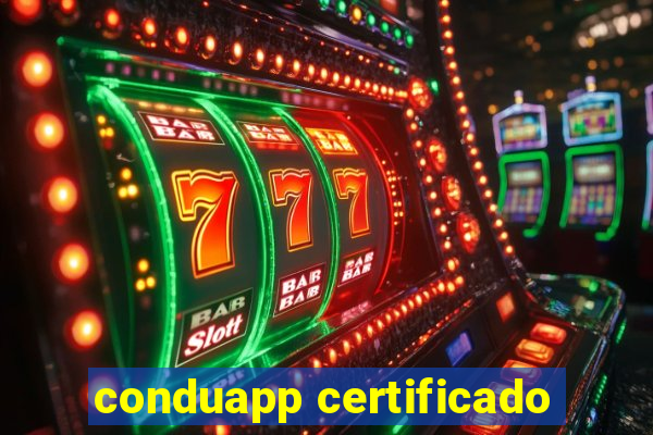 conduapp certificado